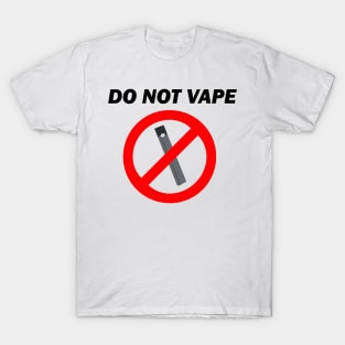 Do Not Vape T-Shirt